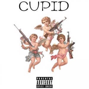 Cupid (Explicit)