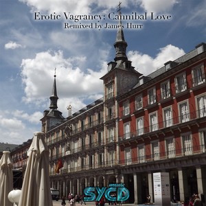 Cannibal Love (James Hurr Remix)