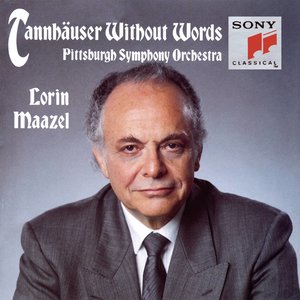 Tannhäuser Without Words - A Symphonic Synthesis by Lorin Maazel