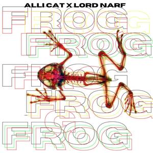 FROG (feat Lord Narf) [Explicit]