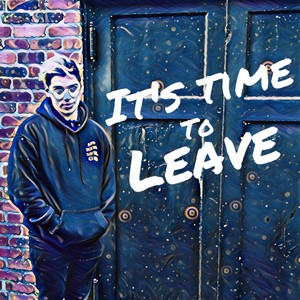 It's Time to Leave