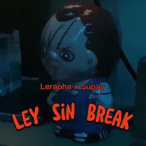 Ley sin break (feat. Supay) [Explicit]