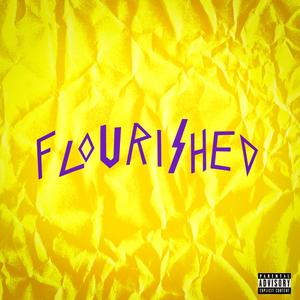 Flourished (feat. Fendii) [Explicit]