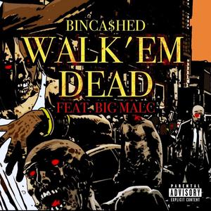 WALK'EM DEAD (Explicit)