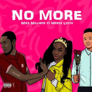 No More(feat. Merch Lotto) (Explicit)