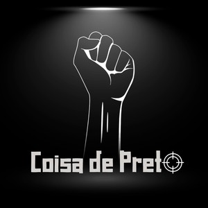 Coisa de Preto (Explicit)