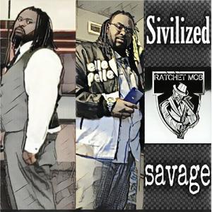 Sivilized\Savage (Explicit)