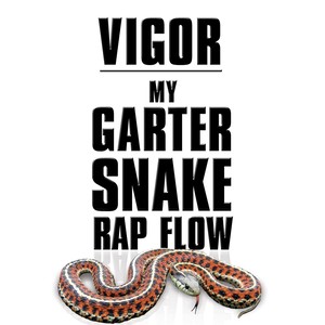 My Garter Snake Rap Flow