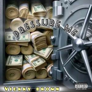 Pressure me (Explicit)