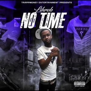 No Time (feat. Jay) (Explicit)