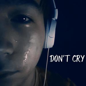 Don't Cry