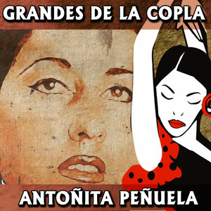 Grandes de la Copla. Antoñita Peñuela