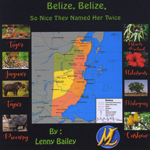 Belize, Belize, So Nice They Name Her Twice