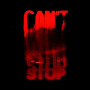 CANT STOP (feat. Astroplaya)