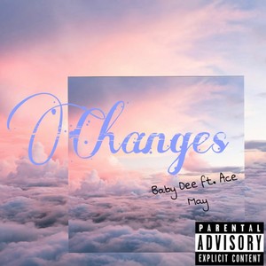 Changes (feat. Ace May) [Explicit]