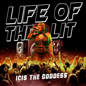 Life Of The Lit (Explicit)