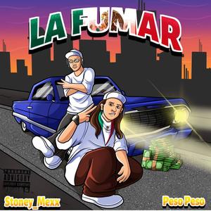 La Fumar (feat. Peso Peso) [Explicit]