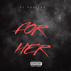 For her (Explicit)