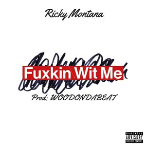 ****in Wit Me (Explicit)