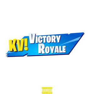 Victory Royale (Explicit)