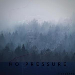 No Pressure (Explicit)