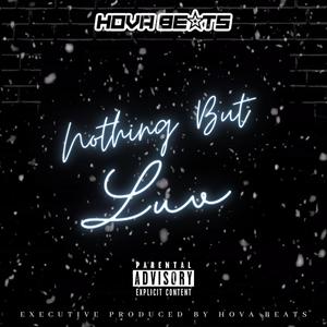 Nothing But Luv EP (Explicit)