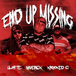 End Up Missing (feat. Lil Wyte & Krooked C) [Explicit]