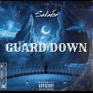 Gaurd Down (Explicit)