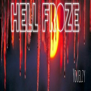 Hell Froze (Explicit)