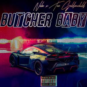 Butcher Baby (feat. Tee GoldenChild) (Explicit)