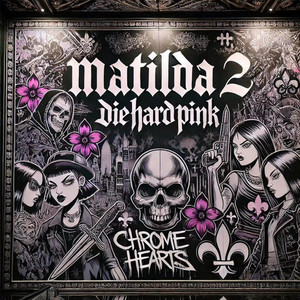 Matilda 2 (Explicit)