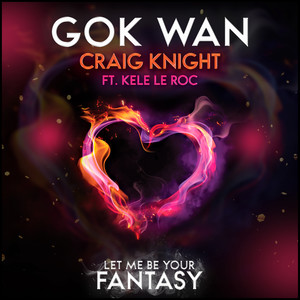 Let Me Be Your Fantasy (Original Mix)