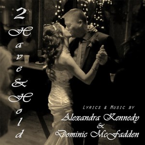 2 Have & Hold(feat. Dominic McFadden)