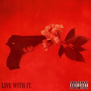 Live With It (Explicit)