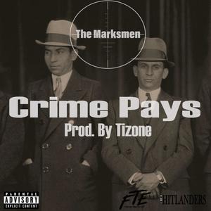 Crime Pays (Explicit)