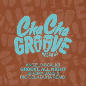 Groove All Night (Jeremy Bass & Rio Dela Duna Extended Remix)