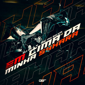 EM CIMA DA MINHA SAHARA (Explicit)