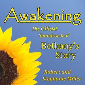 Awakening (The Official Soundtrack of "Bethany's Story")