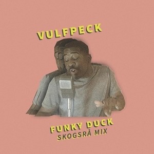 Funky Duck (Skogsrå Mix)