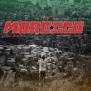 MOROCCO (feat. BIG NAS & HUSSAIN DADA)