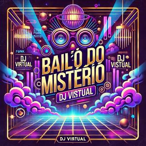 Bailão do Mistério (feat. DJ Tech) [Funk Simples]