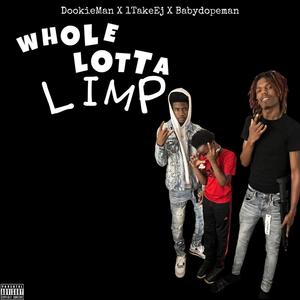 Whole Lotta Limp (Explicit)