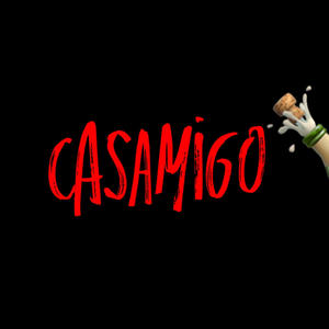 Casamigo (Explicit)