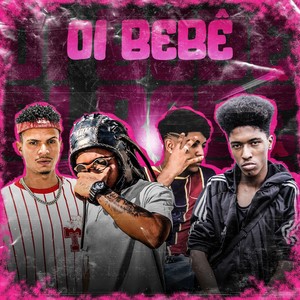 OI BEBÊ (Explicit)