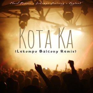Kota Ka (Lekompo Balcony Remix)