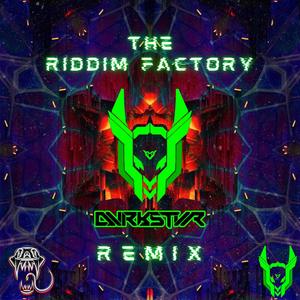 The Riddim Factory (DVRKSTVR Remix)