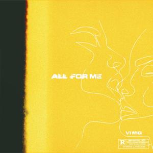 All For Me (Explicit)