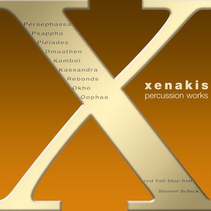 XENAKIS, I.: Edition, Vol. 7 - Complete Percussion Works (Red Fish Blue Fish, Schick)