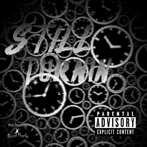 Still Turnin (Explicit)
