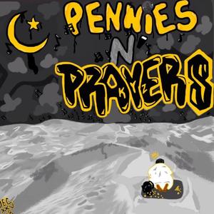 Pennies N' Prayers (Explicit)